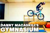 Danny MacAskill's 'Gymnasium' Bike Adventure